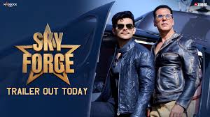 Sky Force trailer:જુવો અક્ષય કુમાર અને વીર પહેરીયાની  દેશભક્તિ movie trailer review